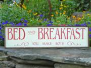Bed and Breakfast You Make Both sign - White_image