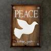 Peace w/ dove sign - 11"x16" - Vintage and Rustic Signs and Home Decor - Primitive Home Decor - Handmade Wood Signs - Indoor and Outdoor Signs - Handcrafted by Crow Bar D'signs
