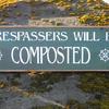Trespassers Will Be Composted sign - 11"x34" - Garden Signs and Decor - Funny Signs - Humorous Signs - Indoor and Outdoor Signs and Decor - Handcrafted by Crow Bar D'signs