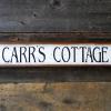 Custom Sign, Carr's Cottage