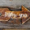 Follow Your Arrow, Inspirational Signs, Wood Arrow, Rustic Home Decor, Wood Signs, Painted Arrow, Country, Cottage Chic, Boho Decor, Handcrafted by Crow Bar D'signs