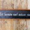 Inspirational Wood Signs and Sayings, Let Heaven and Nature Sing, Rustic Wood Signs, Country Signs and Home Decor, Wall Decor, Indoor and Outdoor Signs, Boho, Cottage Chic, Handmade and Hand Painted, Crow Bar D'signs, Made in the USA