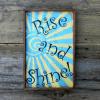 Rise and Shine Sign, Kitchen Signs and Home Decor, Country Kitchen Decor, Rustic Wood Signs, Wall Decor, Indoor and Outdoor Signs, Shabby Chic Decor, Hand Painted by Crow Bar D'signs, Made in the USA