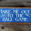 Take Me Out To The Ball Game Sign, Sports Sign, Baseball Sign, Children's Room Decor, Wall Decor, Bar Signs, Pub Signs, Rustic Wood Signs, Handmade Signs by Crow Bar D'signs, Made in the USA