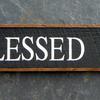Blessed Be sign - 6"x21" -  Vintage and Rustic Signs and Decor - Wiccan Decor - Indoor and Outdoor Signs - Handcrafted by Crow Bar D'signs