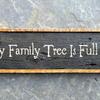 My Family Tree Is Full Of Nuts - 5.5"x26" - Funny Signs - Humorous Signs - Vintage and Rustic Decor - Indoor and Outdoor Signs - Handcrafted by Crow Bar D'signs