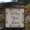 Follow Your Arrow, Handmade Wood Signs, Indoor and Outdoor Signs, Arrow Signs, Directional Signs, Inspirational Signs and Sayings, Rustic Wood Signs, Country Signs and Decor, Wall Decor, Handcrafted by Crow Bar D'signs, American Made