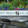 FREE WEEDS YOU DIG sign - 6.5"x34" - Garden Signs and Decor - Indoor and Outdoor Signs - Vintage and Rustic Home Decor - Handcrafted by Crow Bar D'signs